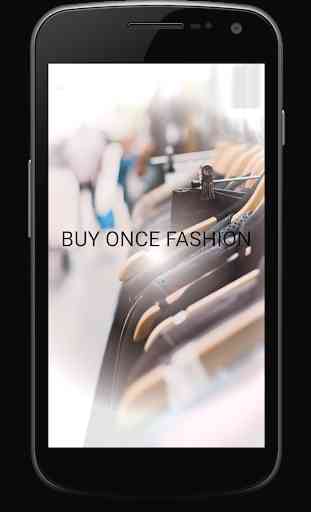 BUY ONCE FASHION 1