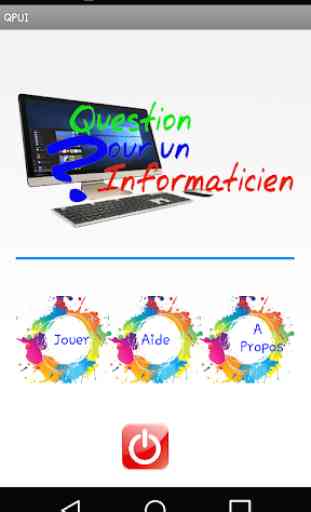 Question pour un Informaticien (QPUI) 1