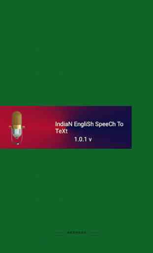 Indian English Speech To Text ~Speak As Indian] 3
