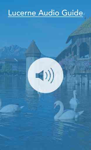 Lucerne Audio Guide 3
