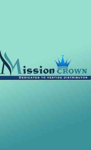 Mission Crown: Motivation, Product ,Training, VAF 1