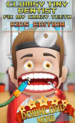 Aaah! Clumsy Dentista Piccolo Fix miei denti pazzo! - Bambini Edition 1